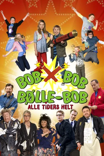 Bølle Bob - Alle tiders helt
